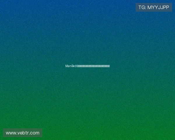 ManBetX登录入口网址安全可靠的登录渠道推荐与使用技巧 ManBetX登录入口网址安全可靠的登录渠道推荐与使用技巧